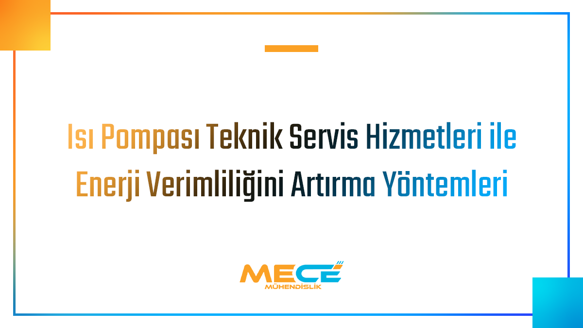Isı Pompası Teknik Servis