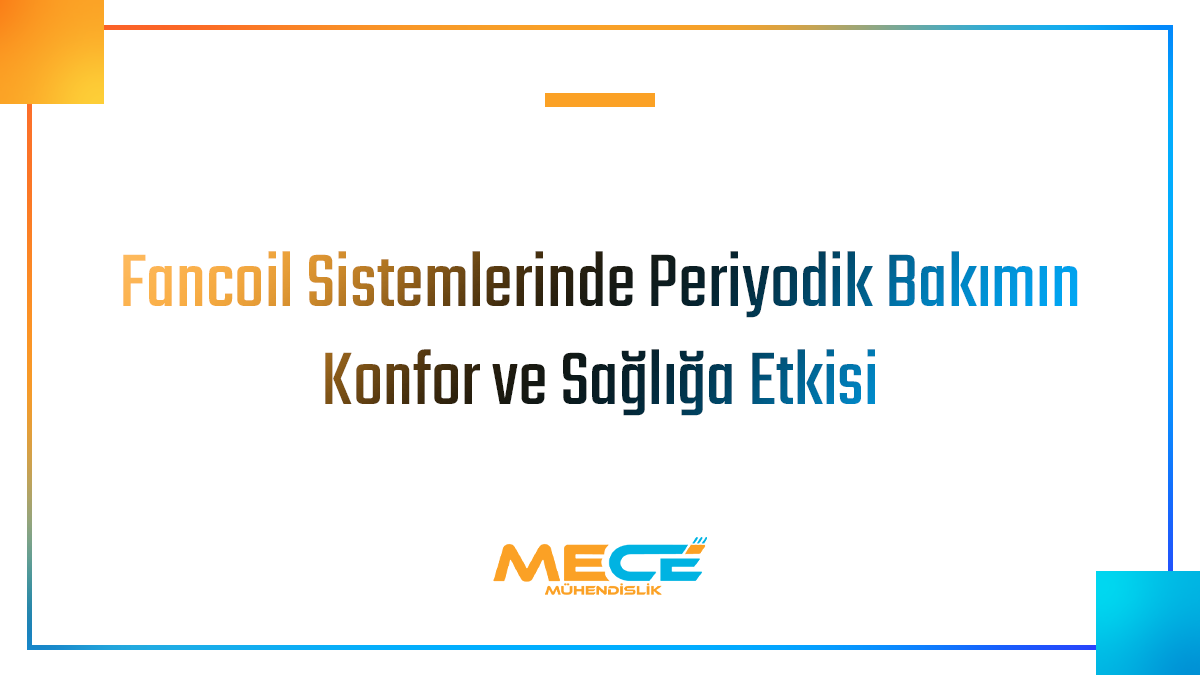 Fancoil Teknik Servis Hizmetleri