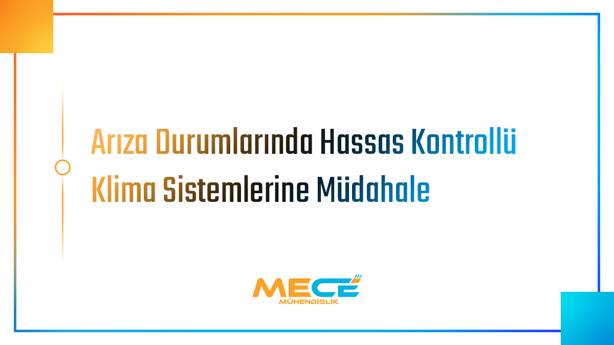 Hassas Kontrollü Klima Servisi ile Kesintisiz ve Güvenilir İklimlendirme